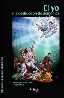 Imagen del vendedor de El Yo y La Destruccion de Demonios (Paperback or Softback) a la venta por BargainBookStores