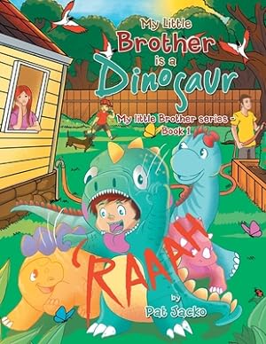 Seller image for My Little Brother Is a Dinosaur: My Little Brother Series - Book 1 (Paperback or Softback) for sale by BargainBookStores