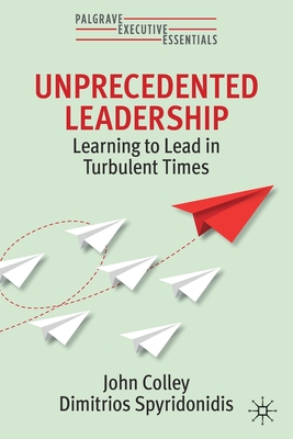 Seller image for Unprecedented Leadership: Learning to Lead in Turbulent Times (Paperback or Softback) for sale by BargainBookStores