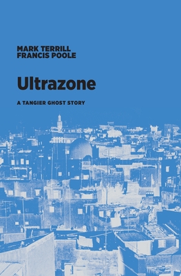 Seller image for Ultrazone: A Tangier Ghost Story (Paperback or Softback) for sale by BargainBookStores