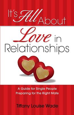 Bild des Verkufers fr It's All About Love in Relationships (Paperback or Softback) zum Verkauf von BargainBookStores