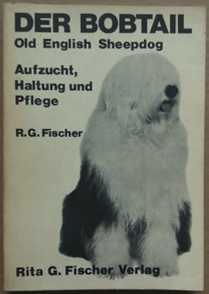 Imagen del vendedor de Der Bobtail. Old English Sheepdog. Aufsicht, Haltung und Pflege. a la venta por buch-radel