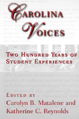 Bild des Verkufers fr Carolina Voices: Two Hundred Years of Student Experiences (Paperback or Softback) zum Verkauf von BargainBookStores