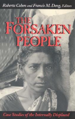 Imagen del vendedor de The Forsaken People: Case Studies of the Internally Displaced (Paperback or Softback) a la venta por BargainBookStores