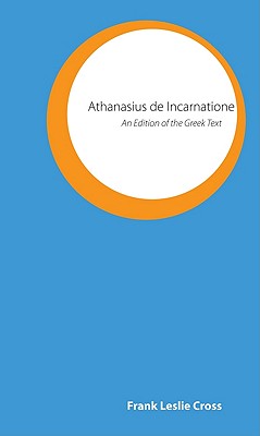 Seller image for Athanasius de Incarnatione: An Edition of the Greek Text (Paperback or Softback) for sale by BargainBookStores