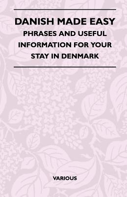 Image du vendeur pour Danish Made Easy - Phrases and Useful Information for Your Stay in Denmark (Paperback or Softback) mis en vente par BargainBookStores