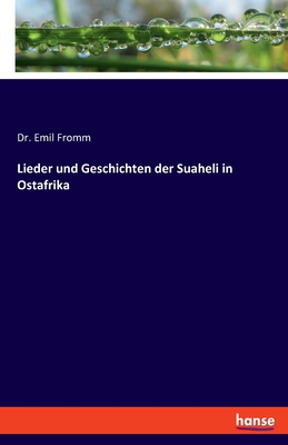 Imagen del vendedor de Lieder und Geschichten der Suaheli in Ostafrika (Paperback or Softback) a la venta por BargainBookStores