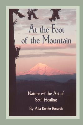 Seller image for At the Foot of the Mountain: Discovering Images for Emotional Healing (Paperback or Softback) for sale by BargainBookStores