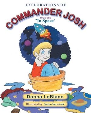 Seller image for Explorations of Commander Josh, Book One: In Space (Paperback or Softback) for sale by BargainBookStores