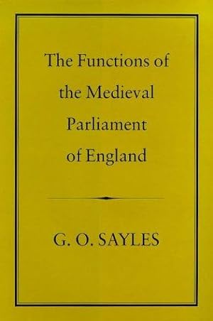Bild des Verkufers fr Functions of the Medieval Parliament of England zum Verkauf von WeBuyBooks
