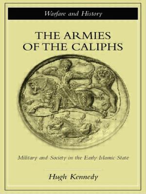 Seller image for The Armies of the Caliphs: Military and Society in the Early Islamic State (Paperback or Softback) for sale by BargainBookStores