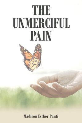 Image du vendeur pour The Unmerciful Pain (Paperback or Softback) mis en vente par BargainBookStores