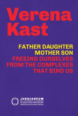 Seller image for Father-Daughter, Mother-Son: Freeing Ourselves from the Complexes That Bind Us (Hardback or Cased Book) for sale by BargainBookStores