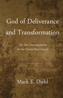 Seller image for God of Deliverance and Transformation: The Ten Commandments for the Twenty-First Century (Paperback or Softback) for sale by BargainBookStores