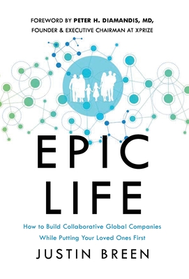 Bild des Verkufers fr Epic Life: How to Build Collaborative Global Companies While Putting Your Loved Ones First (Hardback or Cased Book) zum Verkauf von BargainBookStores