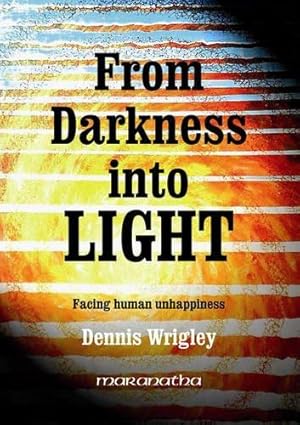 Bild des Verkufers fr From Darkness Into Light zum Verkauf von WeBuyBooks