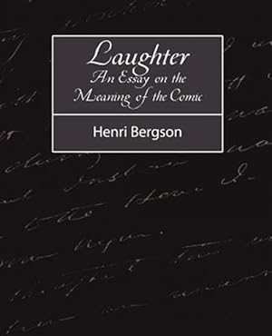 Seller image for Laughter : An Essay on the Meaning of the Comic for sale by GreatBookPrices