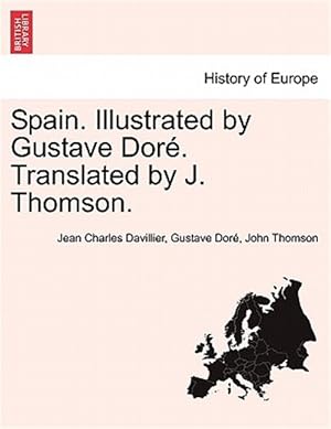 Seller image for Spain. Illustrated by Gustave Dor. Translated by J. Thomson. for sale by GreatBookPrices