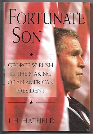 Seller image for Fortunate son - George W. Bush and the making. for sale by Sergio Trippini