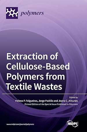Immagine del venditore per Extraction of Cellulose-Based Polymers from Textile Wastes venduto da moluna