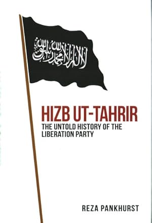 Immagine del venditore per Hizb-ut-Tahrir : The Untold History of the Liberation Party venduto da GreatBookPrices