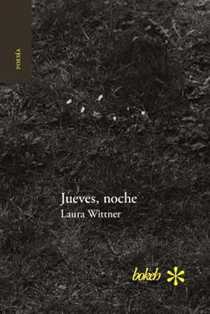 Seller image for Jueves, noche. Antologa personal 1996-2016 -Language: spanish for sale by GreatBookPrices