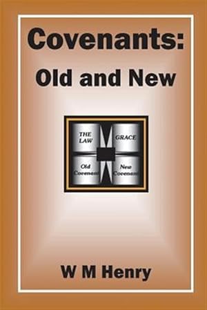 Seller image for Covenants: Old and New for sale by GreatBookPrices