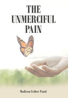 Image du vendeur pour The Unmerciful Pain (Hardback or Cased Book) mis en vente par BargainBookStores