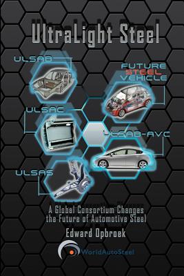 Image du vendeur pour Ultralight Steel: Global Consortium Changes the Future of Automotive Steel (Paperback or Softback) mis en vente par BargainBookStores
