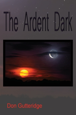 Imagen del vendedor de The Ardent Dark (Paperback or Softback) a la venta por BargainBookStores