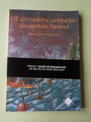 Imagen del vendedor de A derradeira campaa do capitn Samuel a la venta por GALLAECIA LIBROS