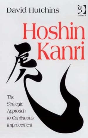 Immagine del venditore per Hoshin Kanri : The Strategic Approach to Continuous Improvement venduto da GreatBookPrices