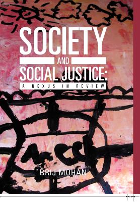 Immagine del venditore per Society and Social Justice: A Nexus in Review (Hardback or Cased Book) venduto da BargainBookStores