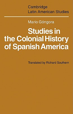 Imagen del vendedor de Studies in the Colonial History of Spanish America (Paperback or Softback) a la venta por BargainBookStores