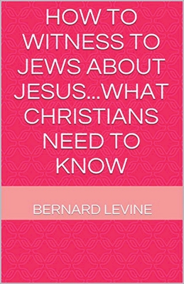 Imagen del vendedor de How to Witness to Jews about Jesus.What Christians Need to Know (Paperback or Softback) a la venta por BargainBookStores
