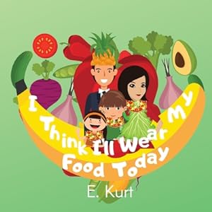 Seller image for I Think I'll Wear My Food Today (Paperback or Softback) for sale by BargainBookStores