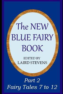 Immagine del venditore per The New Blue Fairy Book: Part 2: Fairy Tales 7 to 12 (Paperback or Softback) venduto da BargainBookStores