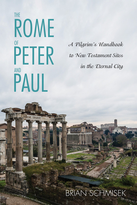 Imagen del vendedor de The Rome of Peter and Paul (Hardback or Cased Book) a la venta por BargainBookStores