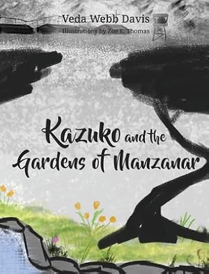Imagen del vendedor de Kazuko and the Gardens of Manzanar (Hardback or Cased Book) a la venta por BargainBookStores