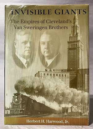 Bild des Verkufers fr Invisible Giants: The Empires of Cleveland's Van Sweringen Brothers zum Verkauf von Books & Bidders Antiquarian Booksellers
