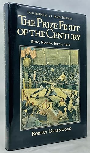 Bild des Verkufers fr Jack Johnson vs. James Jeffries: The Prize Fight of the Century Reno, Nevada, July 4, 1910 zum Verkauf von Zach the Ripper Books