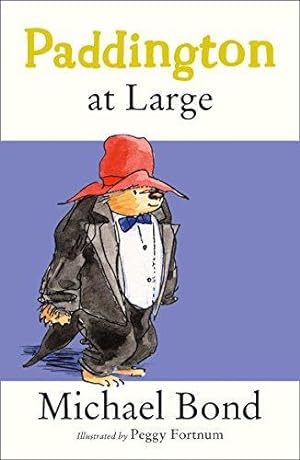 Seller image for Paddington At Large: The funny adventures of everyones favourite bear, Paddington, now a major movie star! for sale by WeBuyBooks