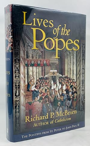 Lives of The Popes: The Pontiffs from St. Peter to John Paul II