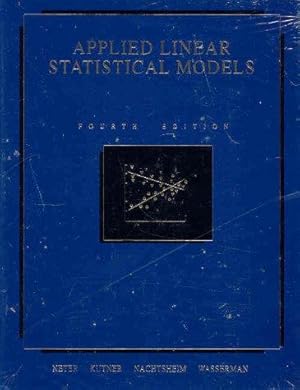 Image du vendeur pour Applied Linear Statistical Models (Irwin Series in Statistics) mis en vente par WeBuyBooks