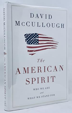 Seller image for The American Spirit: Who We Are and What We Stand For for sale by Zach the Ripper Books