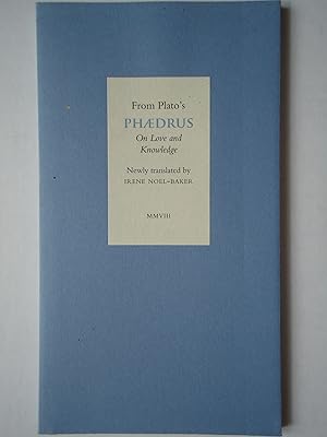 Bild des Verkufers fr FROM PLATO'S PHAEDRUS. On Love and Knowledge. (A Euboea Press Book) zum Verkauf von GfB, the Colchester Bookshop