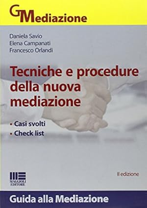 Imagen del vendedor de Tecniche e procedure della nuova mediazione a la venta por Di Mano in Mano Soc. Coop