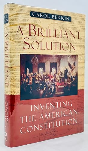 Image du vendeur pour A Brilliant Solution: Inventing the American Constitution mis en vente par Zach the Ripper Books