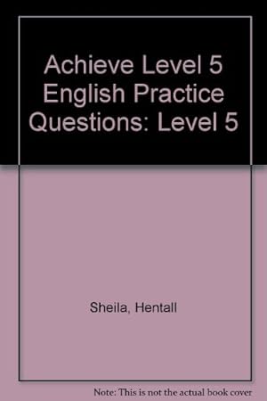 Imagen del vendedor de Achieve Level 5 English Practice Questions: Level 5 a la venta por WeBuyBooks