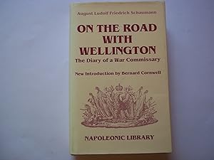Immagine del venditore per On the Road with Wellington: Diary of a War Commissary (Napoleonic Library) venduto da Carmarthenshire Rare Books